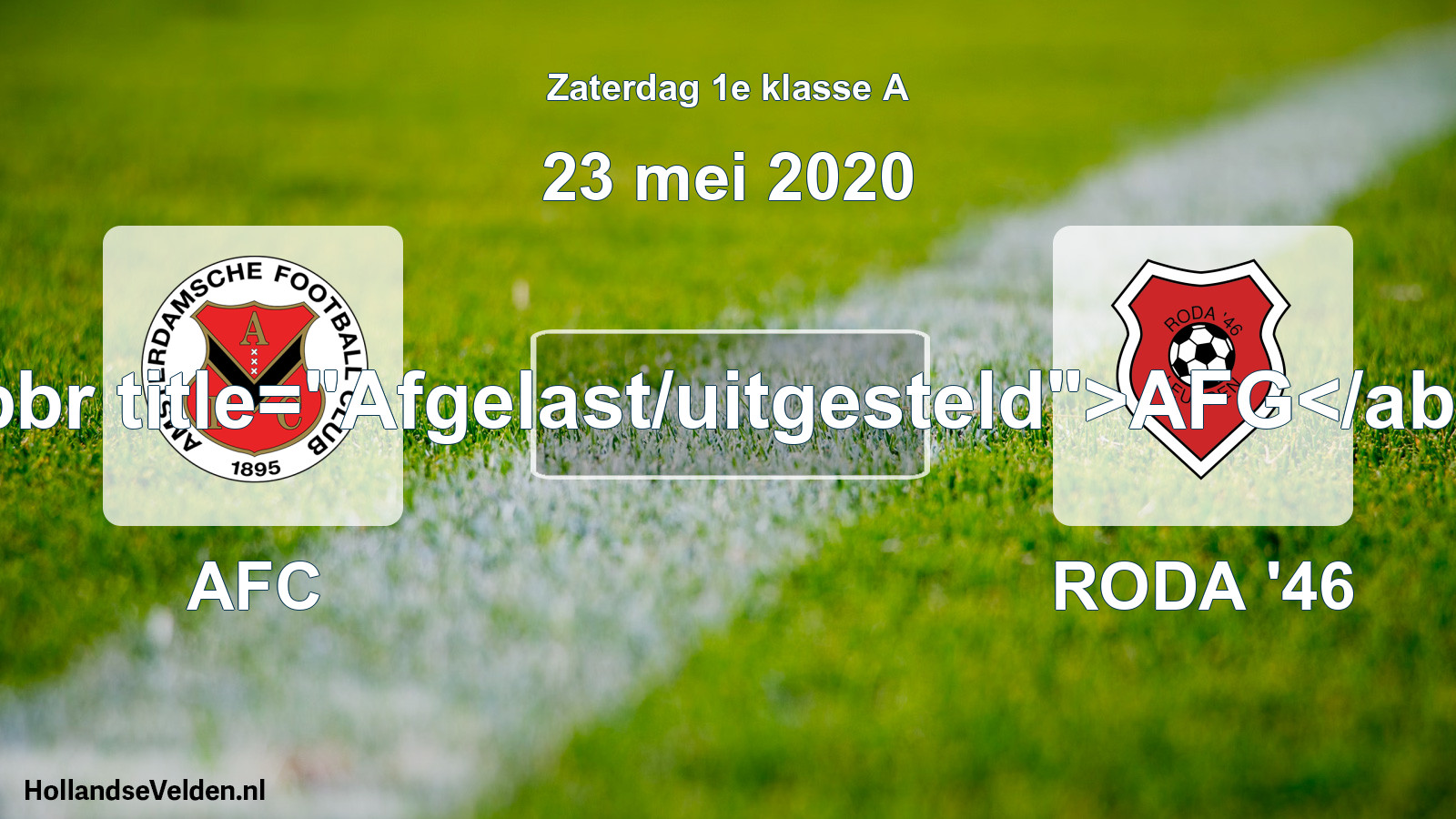 Scheduled Match: AFC - RODA '46 (23 May 2020)
