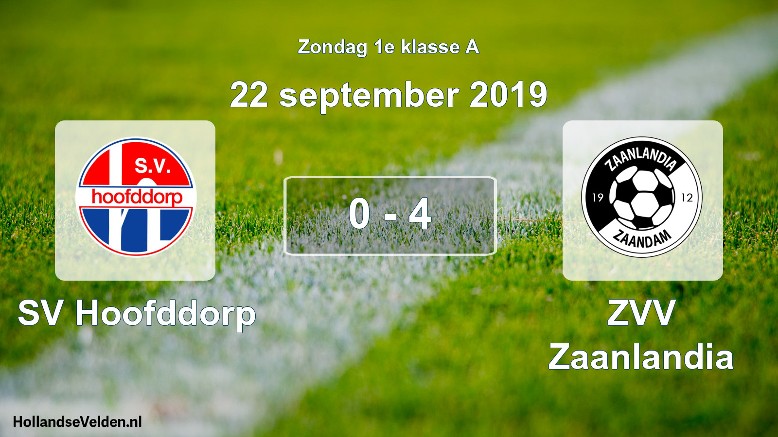 Total number of matches played: SV Hoofddorp - ZVV Zaanlandia 0 - 4 (22 September 2019)