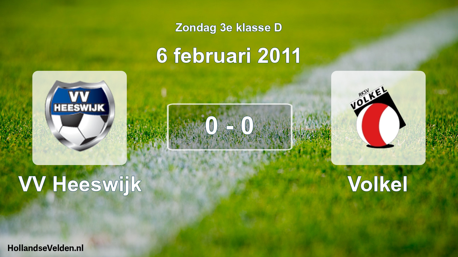 Total number of matches played: VV Heeswijk - Volkel 0 - 0 (6 February 2011)