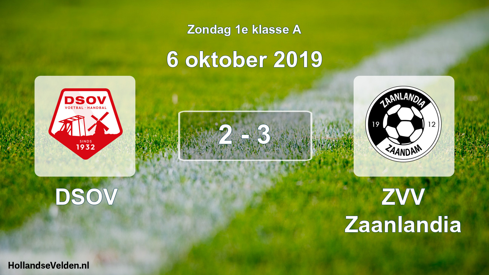 Total number of matches played: DSOV - ZVV Zaanlandia 2 - 3 (6 October 2019)