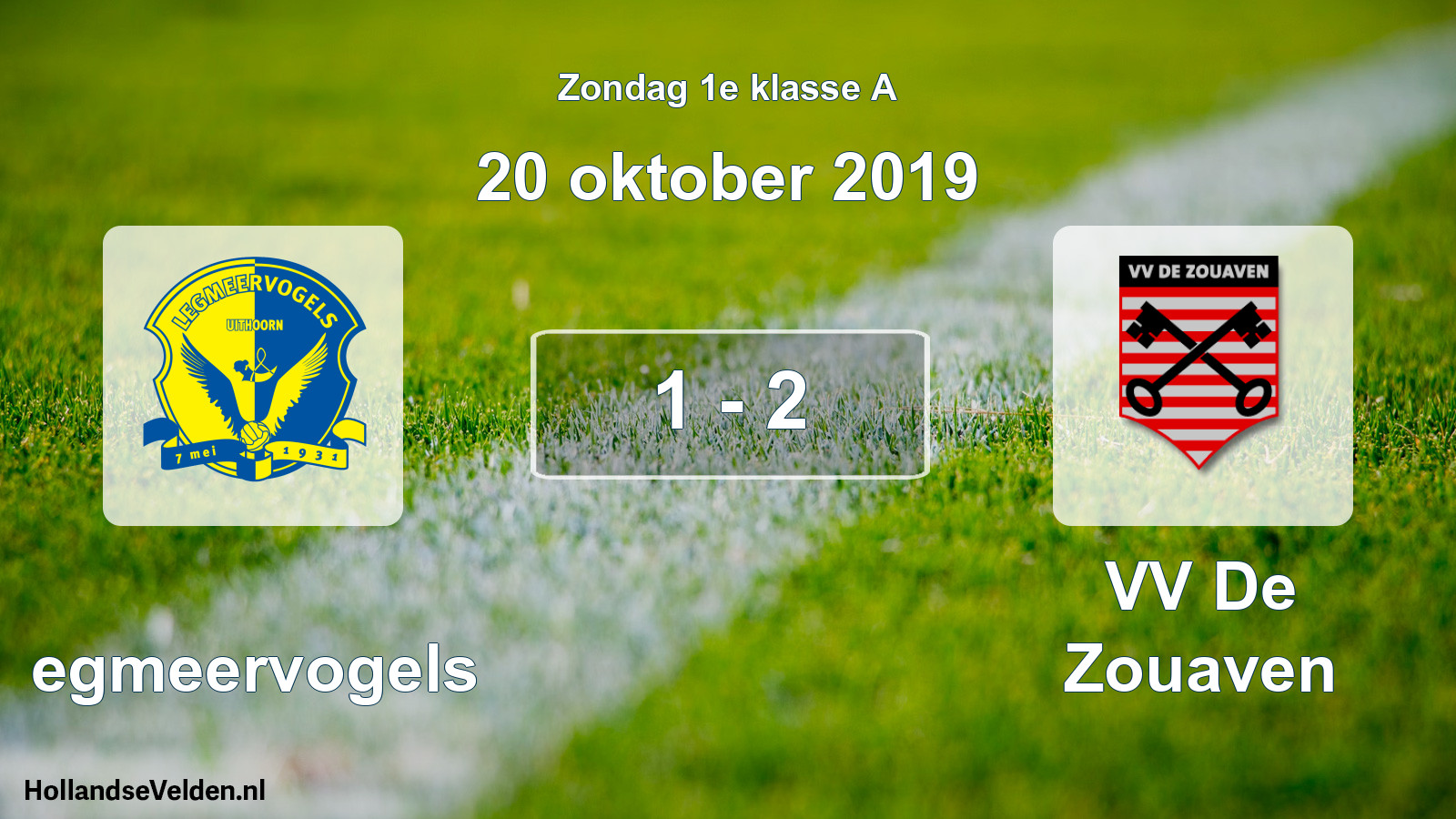 Total number of matches played: Legmeervogels - VV De Zouaven 1 - 2 (20 October 2019)