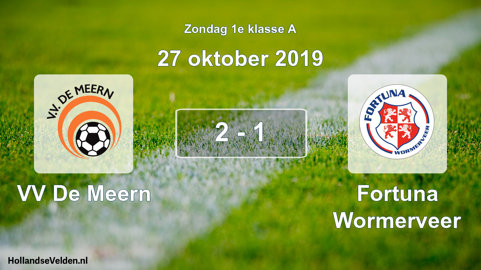 Total number of matches played: VV De Meern - Fortuna Wormerveer 2 - 1 (27 October 2019)