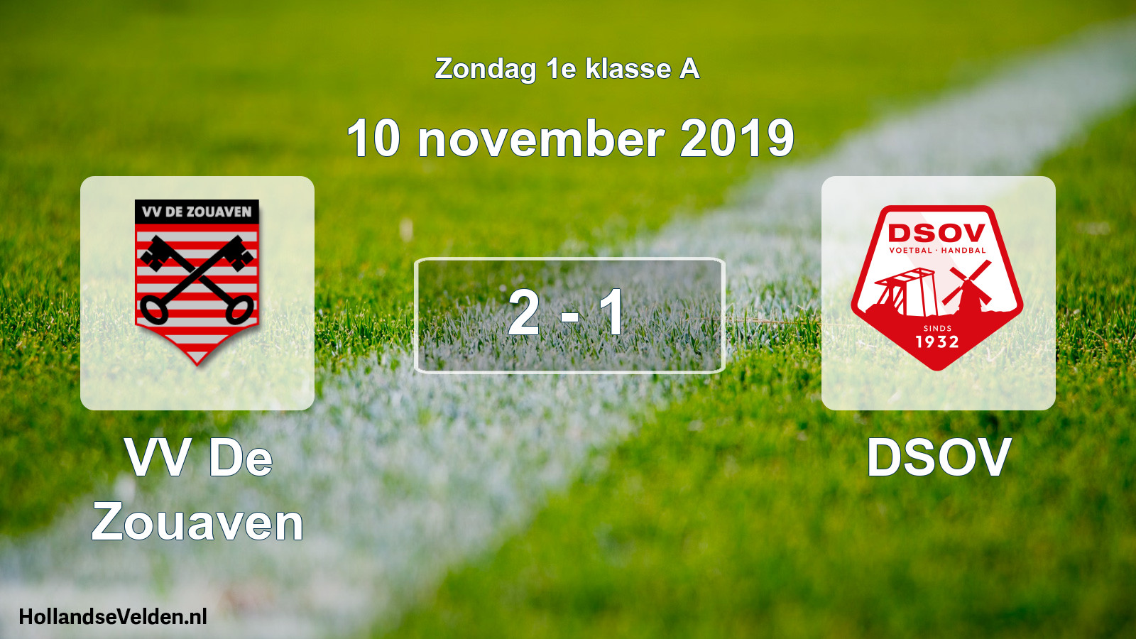Total number of matches played: VV De Zouaven - DSOV 2 - 1 (10 November 2019)