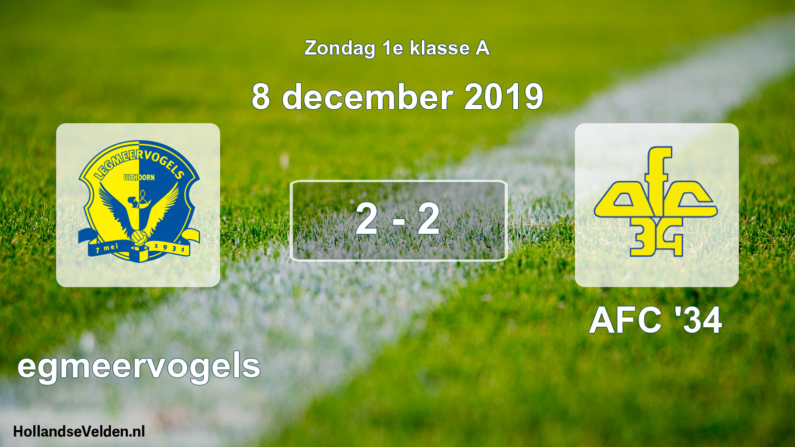 Total number of matches played: Legmeervogels - AFC '34 2 - 2 (8 December 2019)