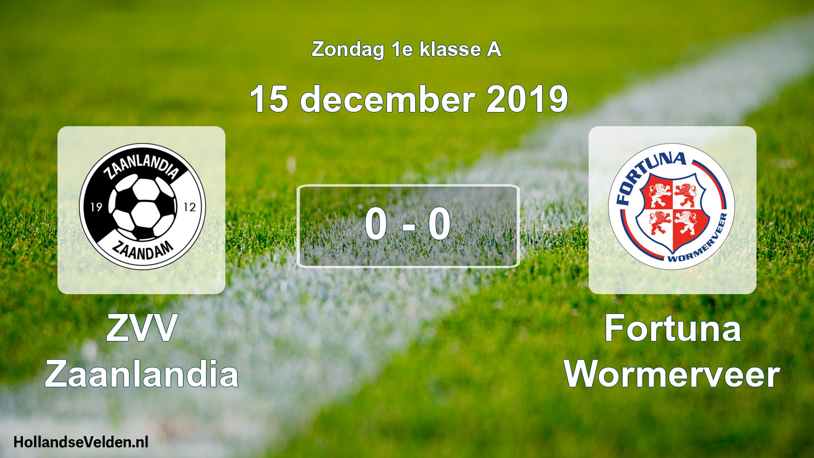 Total number of matches played: ZVV Zaanlandia - Fortuna Wormerveer 0 - 0 (15 December 2019)