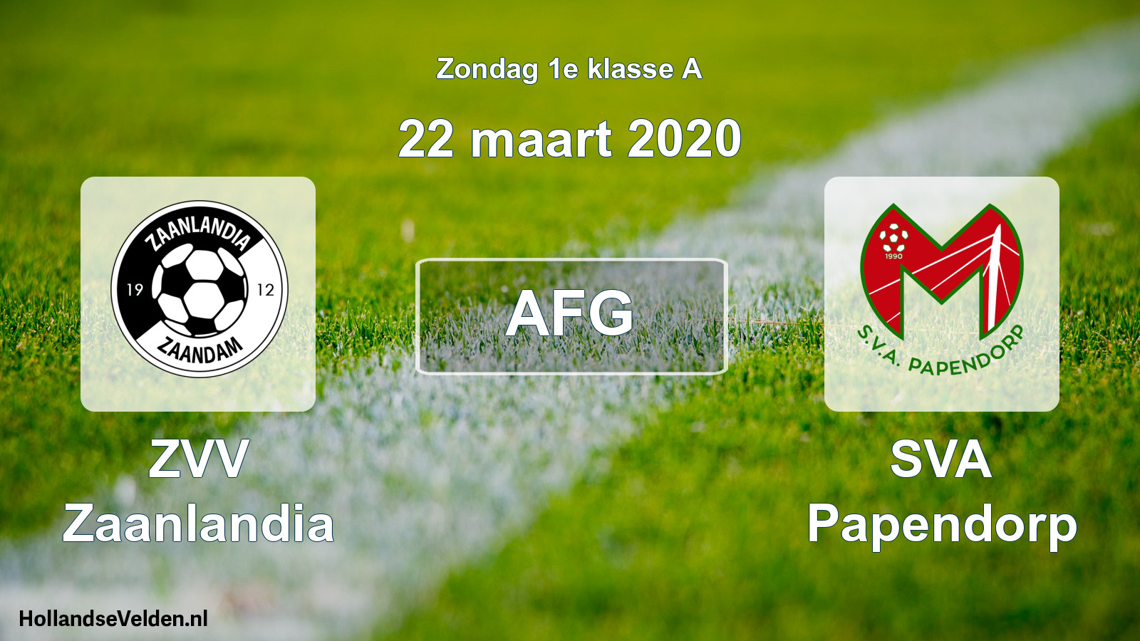 Scheduled Match: ZVV Zaanlandia - SVA Papendorp (22 March 2020)