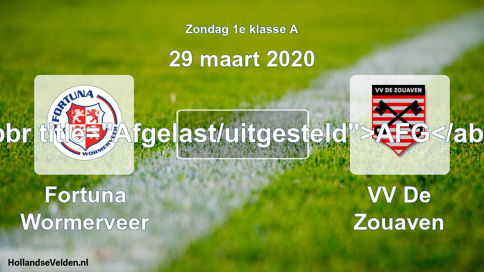 Scheduled Match: Fortuna Wormerveer - VV De Zouaven (29 March 2020)
