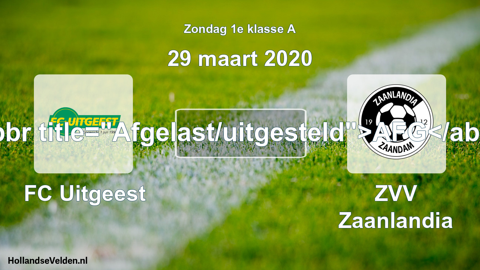 Scheduled Match: FC Uitgeest - ZVV Zaanlandia (29 March 2020)