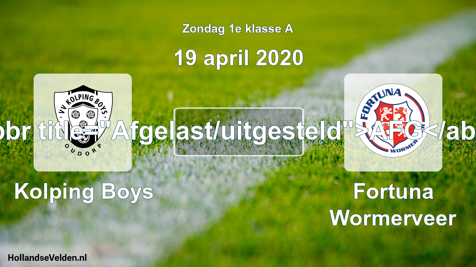 Scheduled Match: Kolping Boys - Fortuna Wormerveer (19 April 2020)