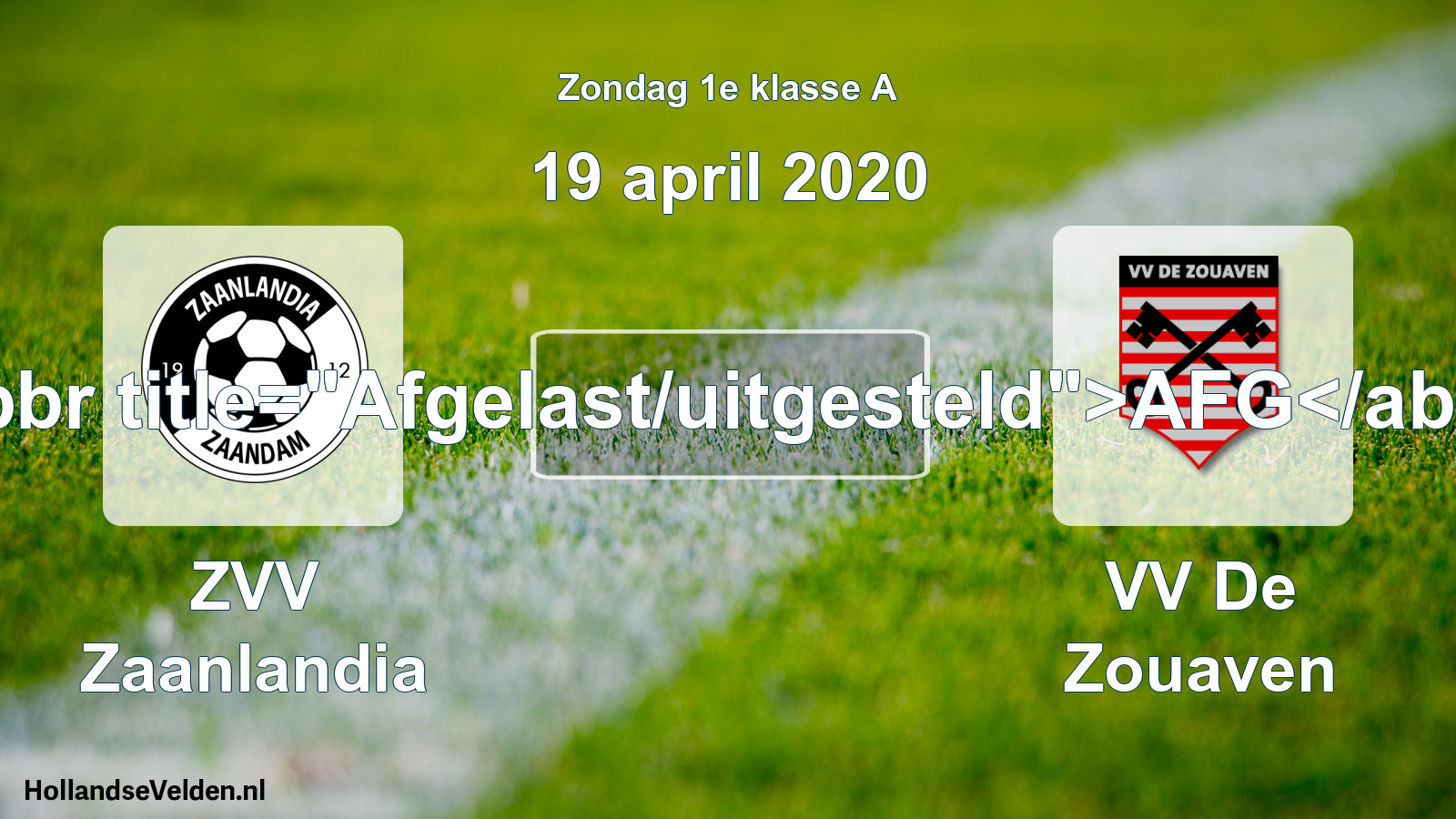 Scheduled Match: ZVV Zaanlandia - VV De Zouaven (19 April 2020)
