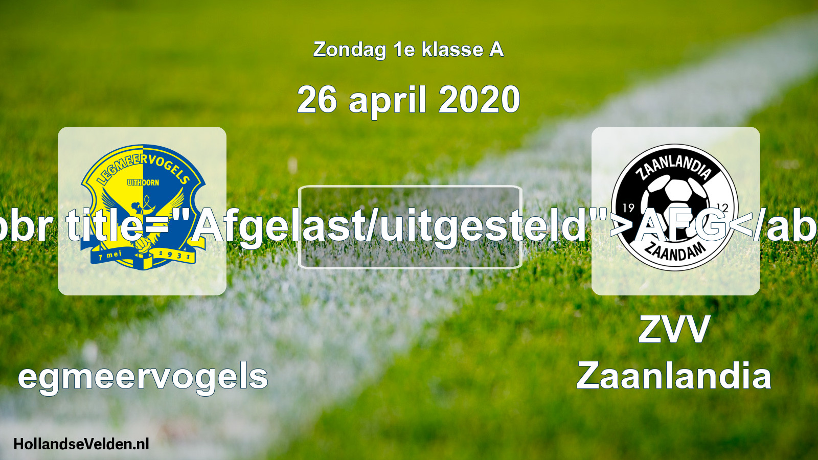 Scheduled Match: Legmeervogels - ZVV Zaanlandia (26 April 2020)