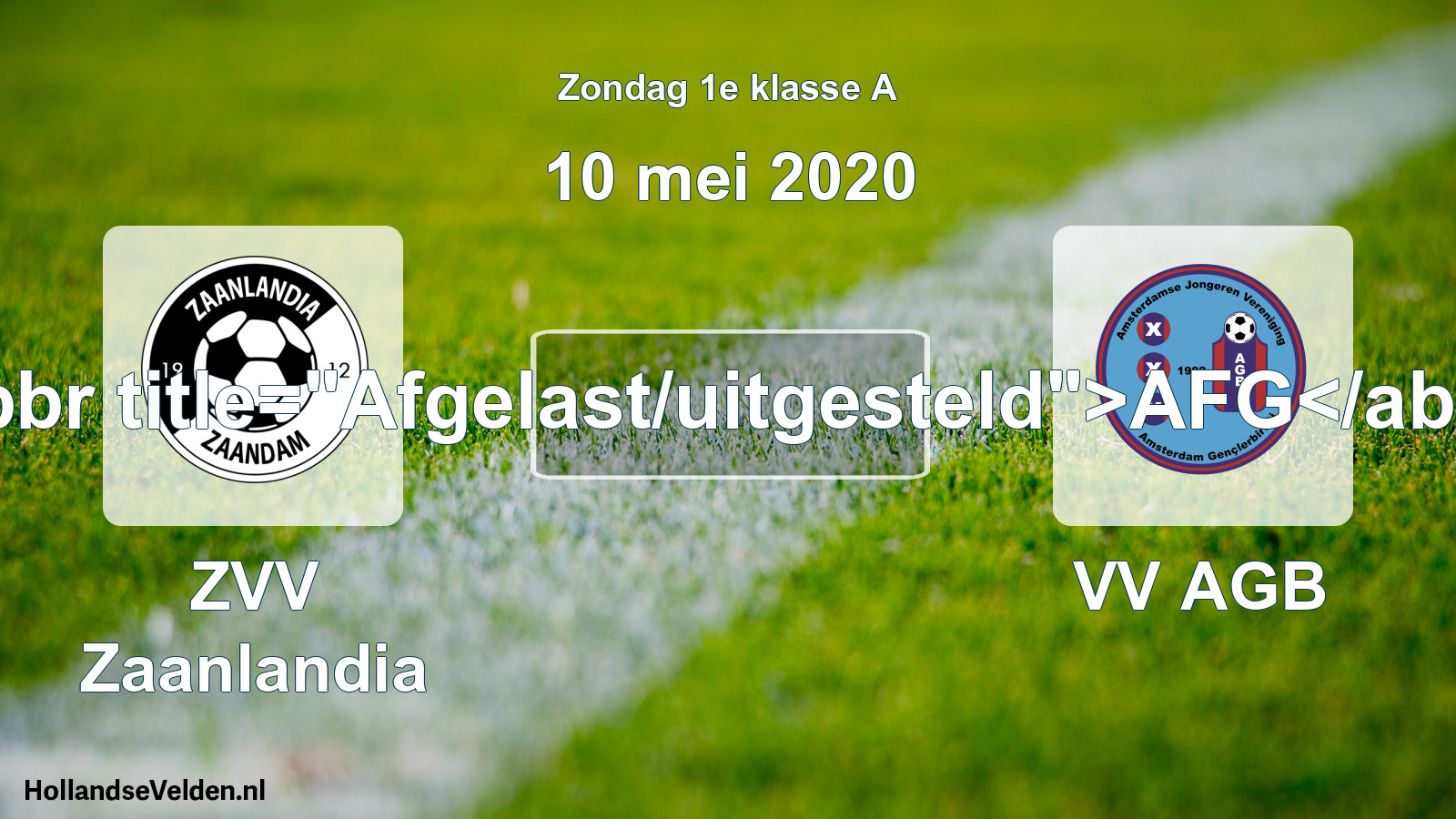 Scheduled Match: ZVV Zaanlandia - VV AGB (10 May 2020)
