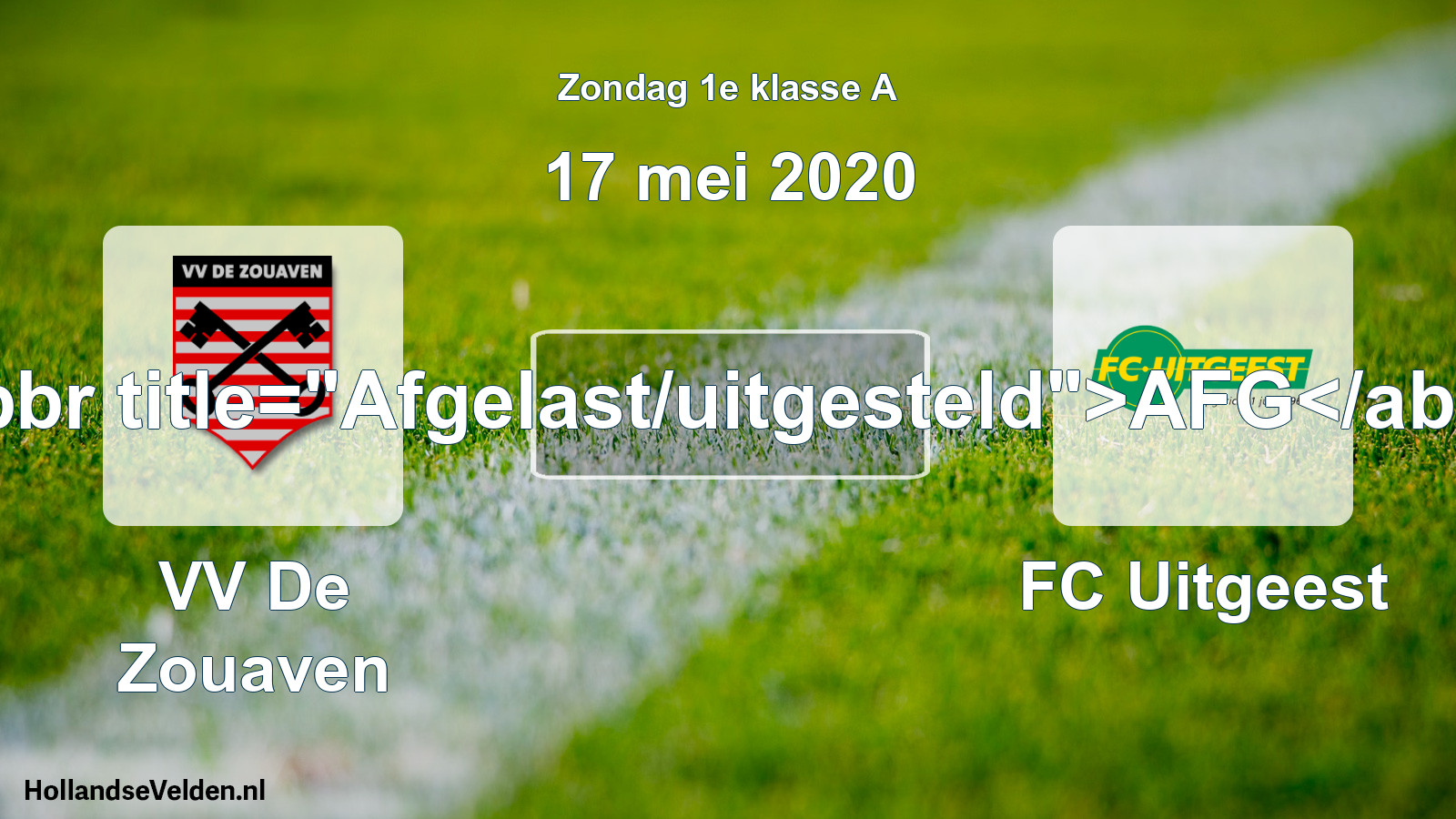 Scheduled Match: VV De Zouaven - FC Uitgeest (17 May 2020)