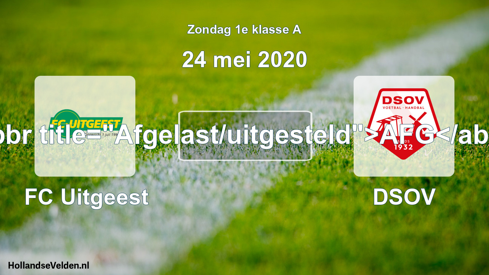 Scheduled Match: FC Uitgeest - DSOV (24 May 2020)