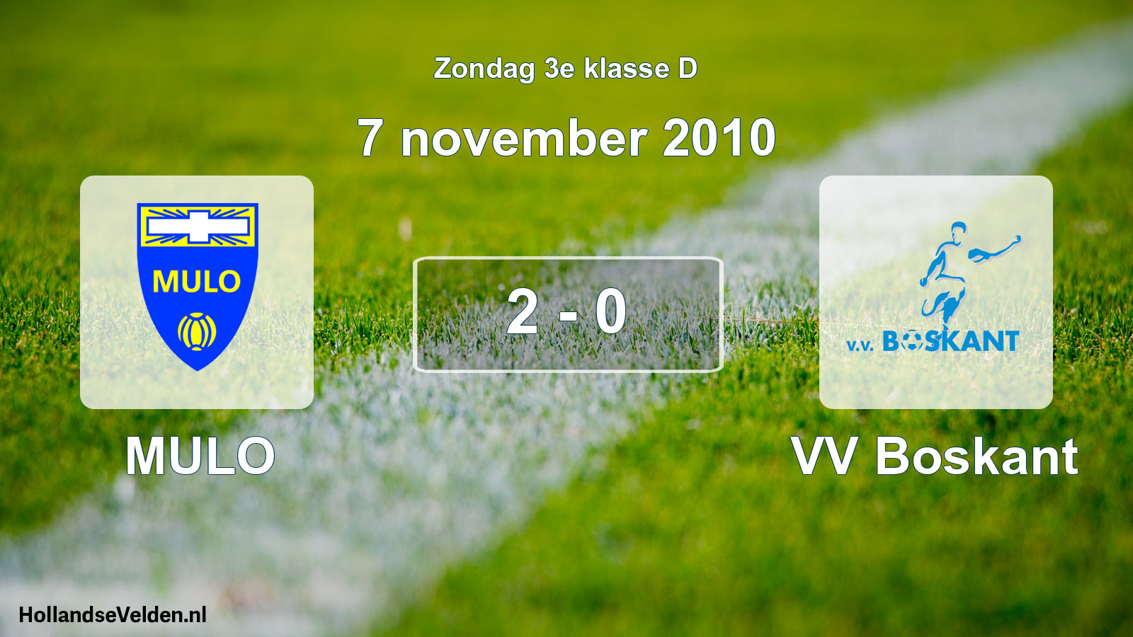Total number of matches played: MULO - VV Boskant 2 - 0 (7 November 2010)