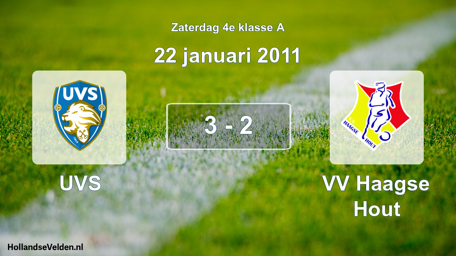 Total number of matches played: UVS - VV Haagse Hout 3 - 2 (22 January 2011)