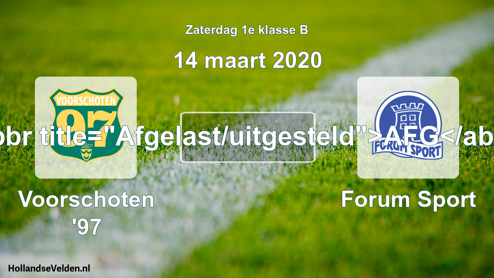 Scheduled Match: Voorschoten '97 - Forum Sport (14 March 2020)