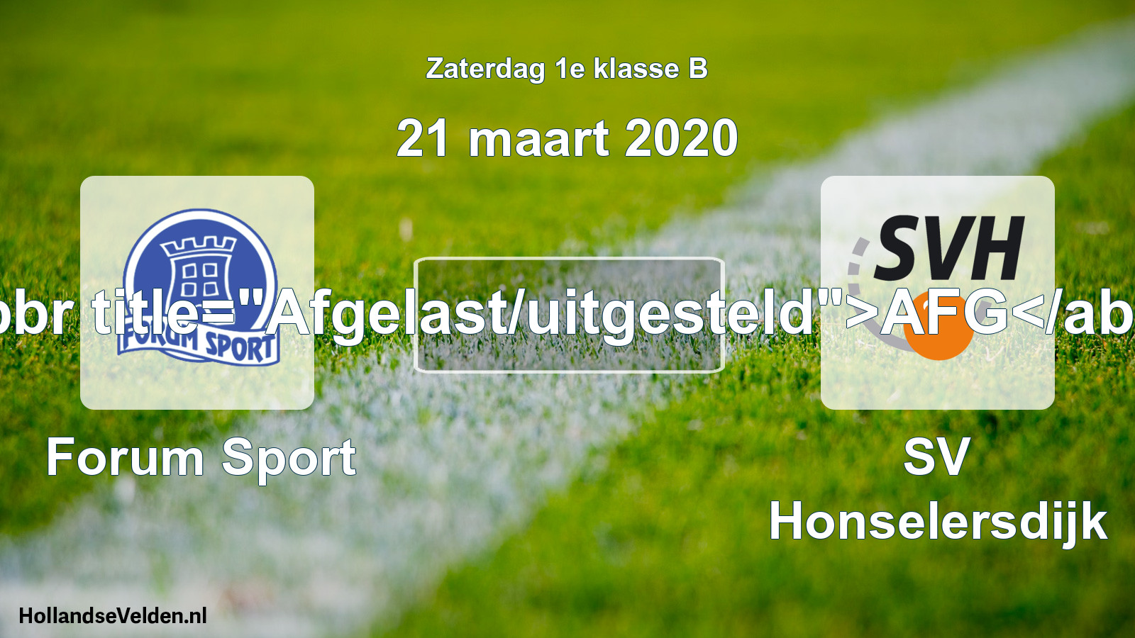 Scheduled Match: Forum Sport - SV Honselersdijk (21 March 2020)