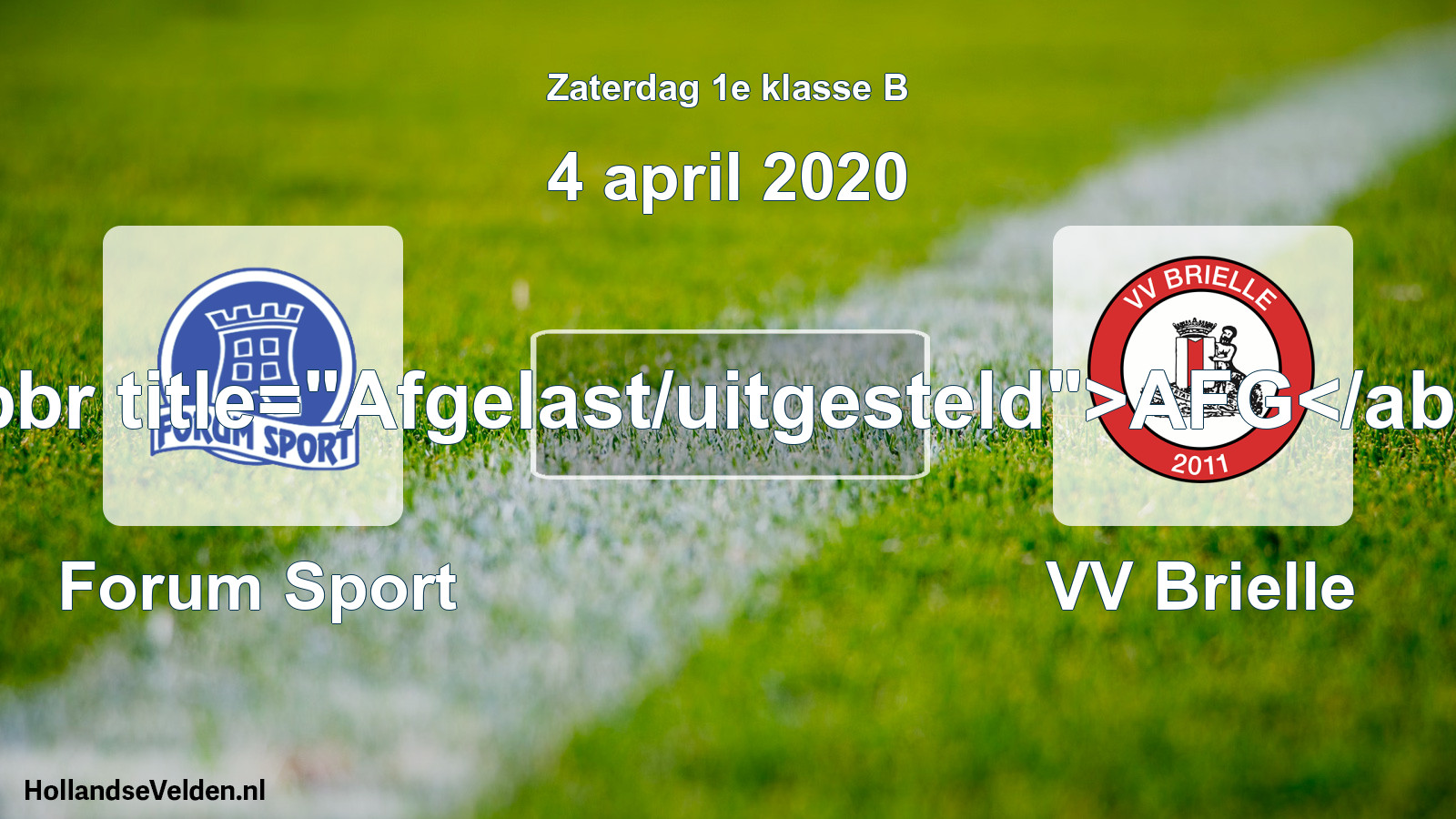 Scheduled Match: Forum Sport - VV Brielle (4 April 2020)