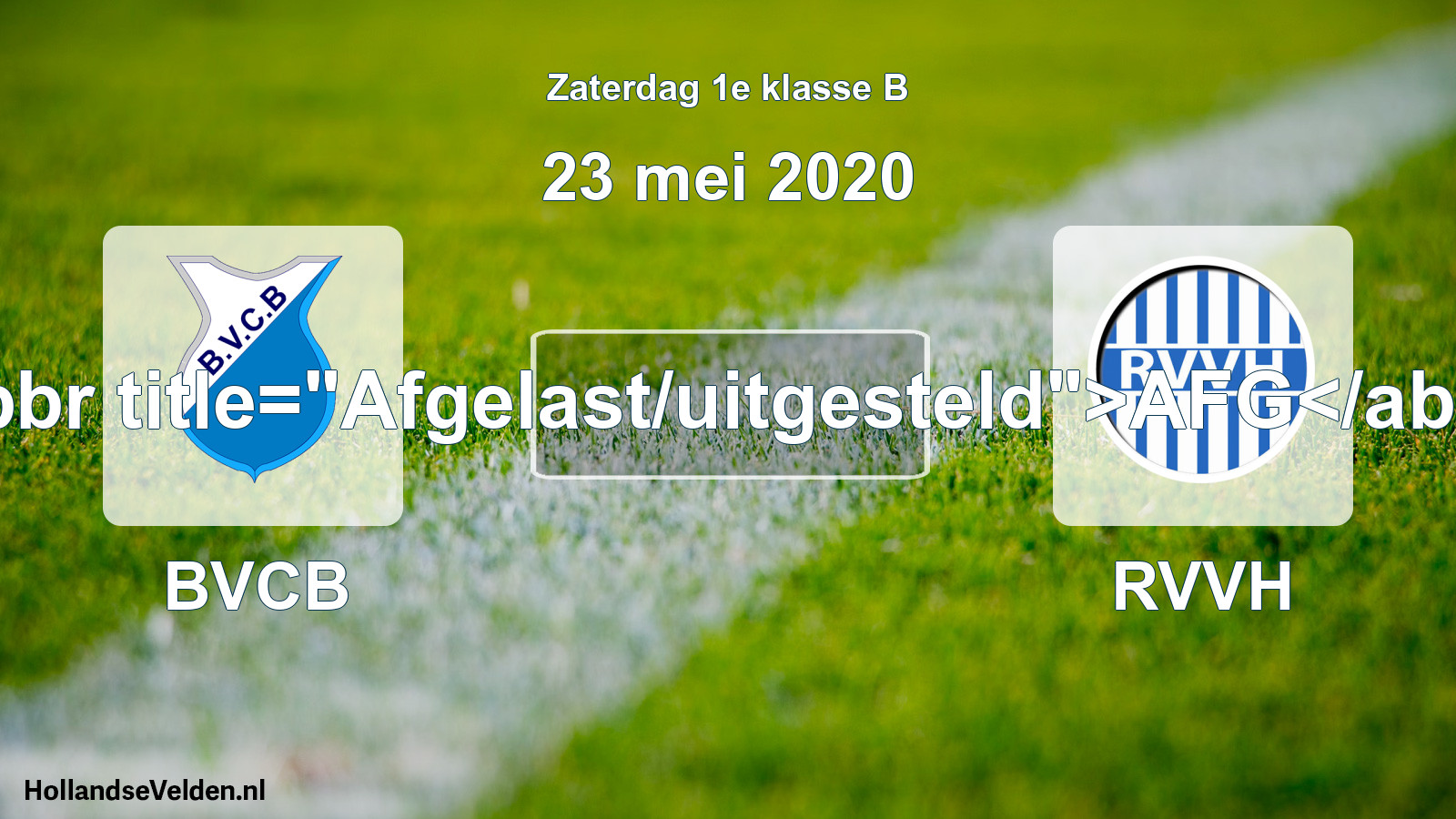 Scheduled Match: BVCB - RVVH (23 May 2020)