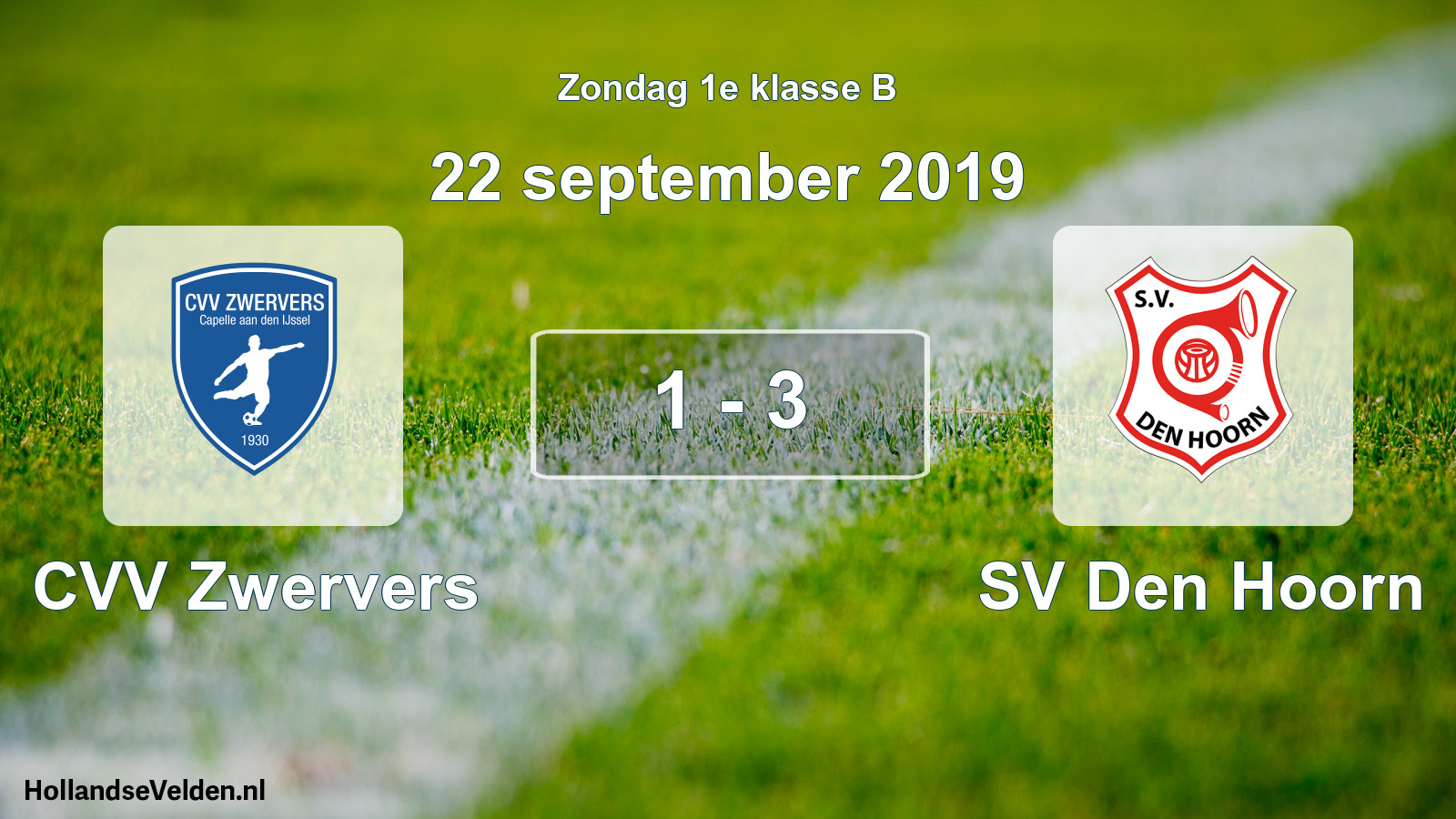 Total number of matches played: CVV Zwervers - SV Den Hoorn 1 - 3 (22 September 2019)