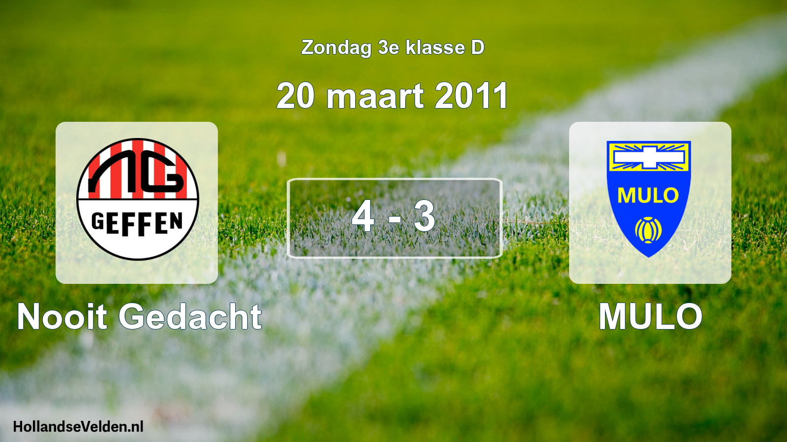 Total number of matches played: Nooit Gedacht - MULO 4 - 3 (20 March 2011)