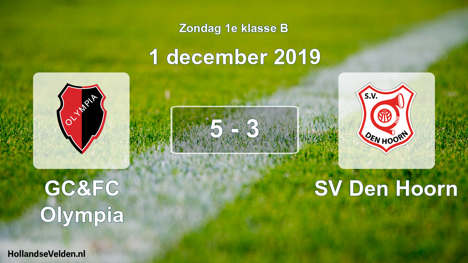 Total number of matches played: GC&FC Olympia - SV Den Hoorn 5 - 3 (1 December 2019)