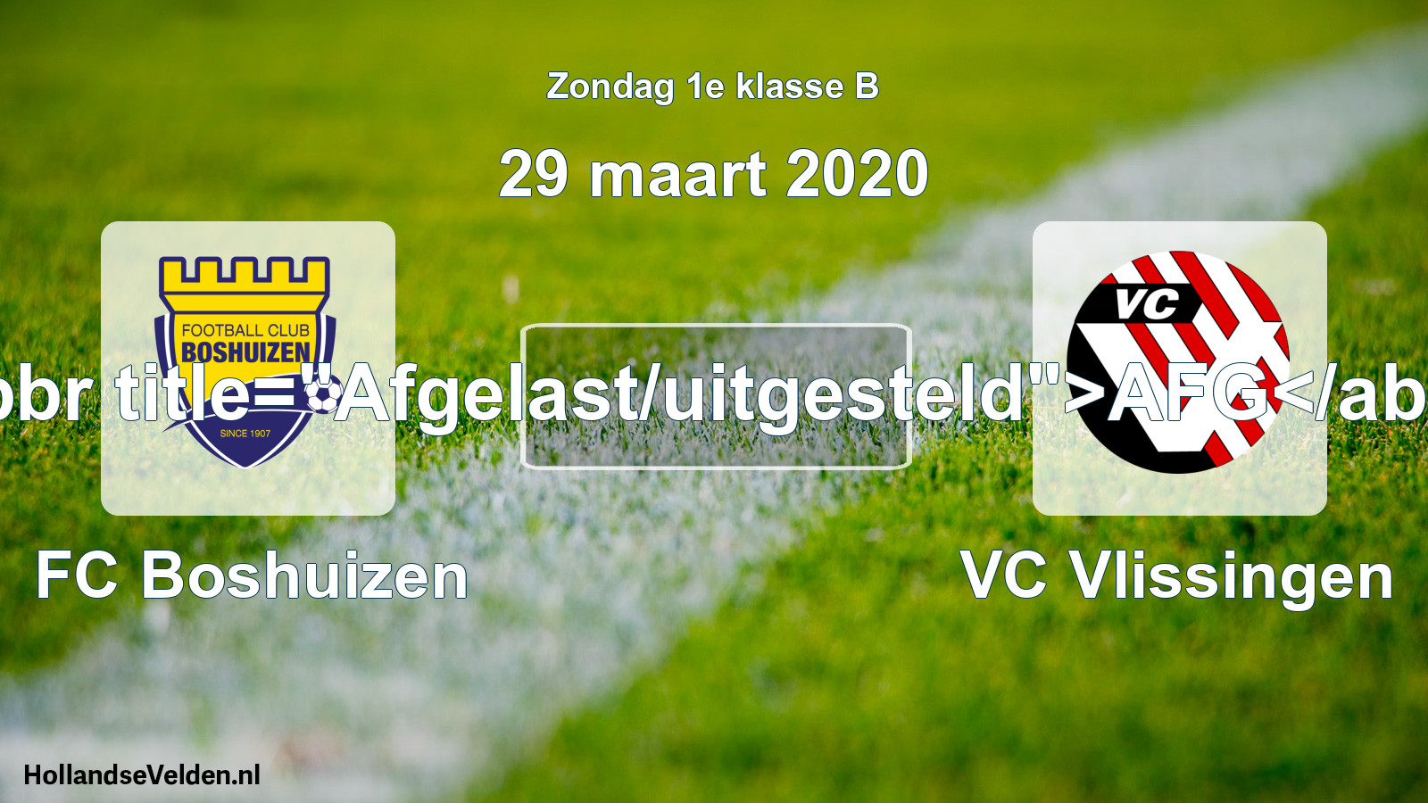 Scheduled Match: FC Boshuizen - VC Vlissingen (29 March 2020)
