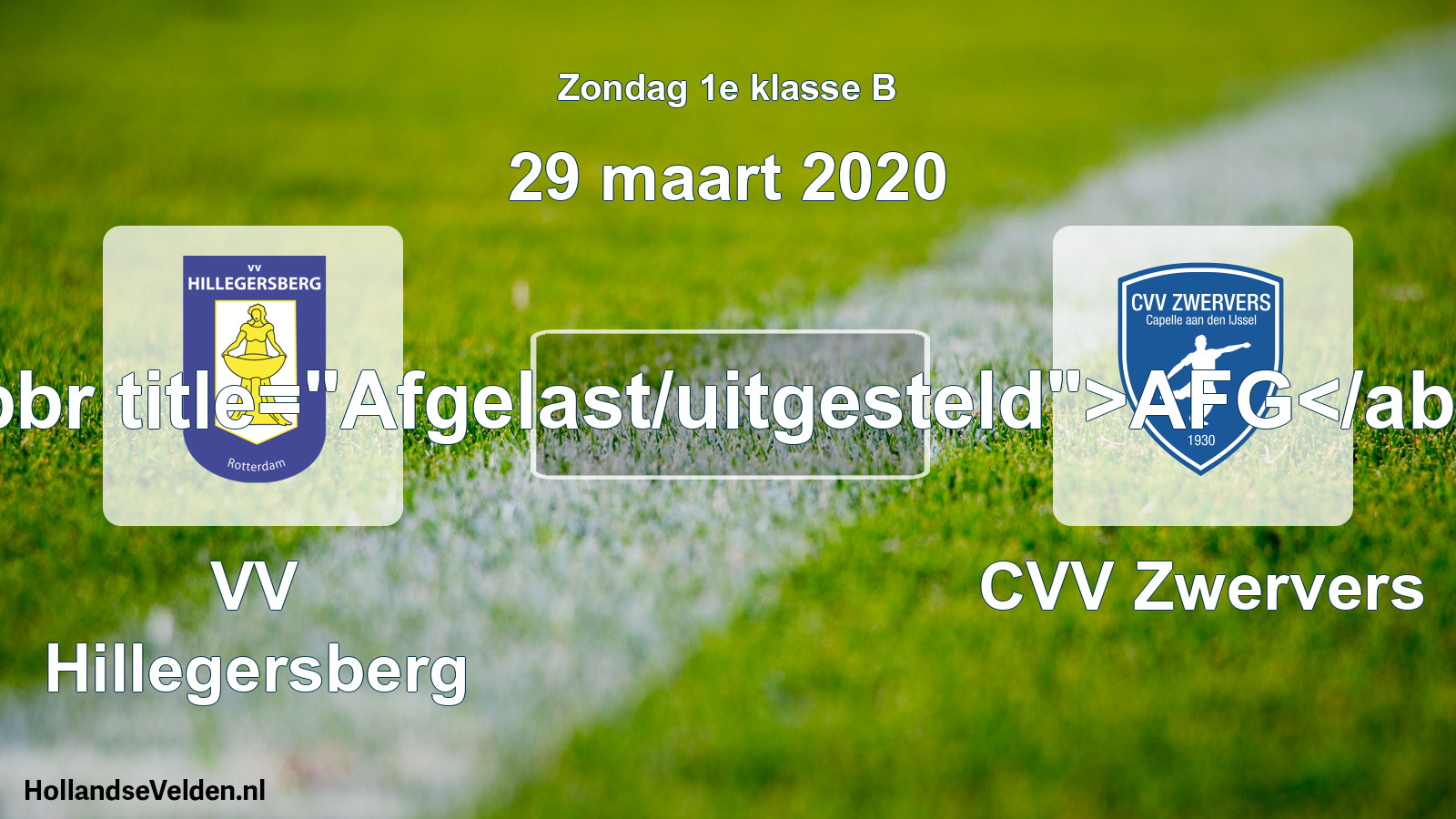 Scheduled Match: VV Hillegersberg - CVV Zwervers (29 March 2020)