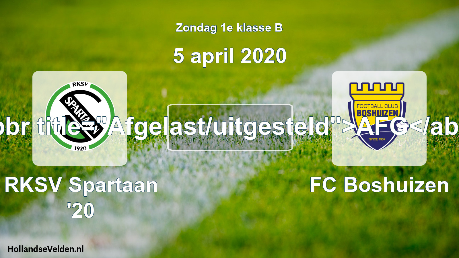 Scheduled Match: RKSV Spartaan '20 - FC Boshuizen (5 April 2020)