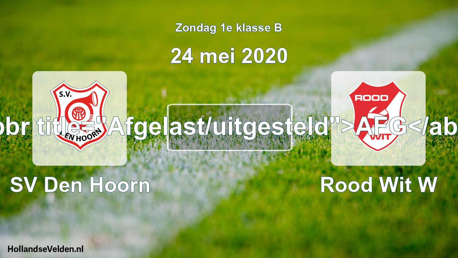 Scheduled Match: SV Den Hoorn - Rood Wit W (24 May 2020)