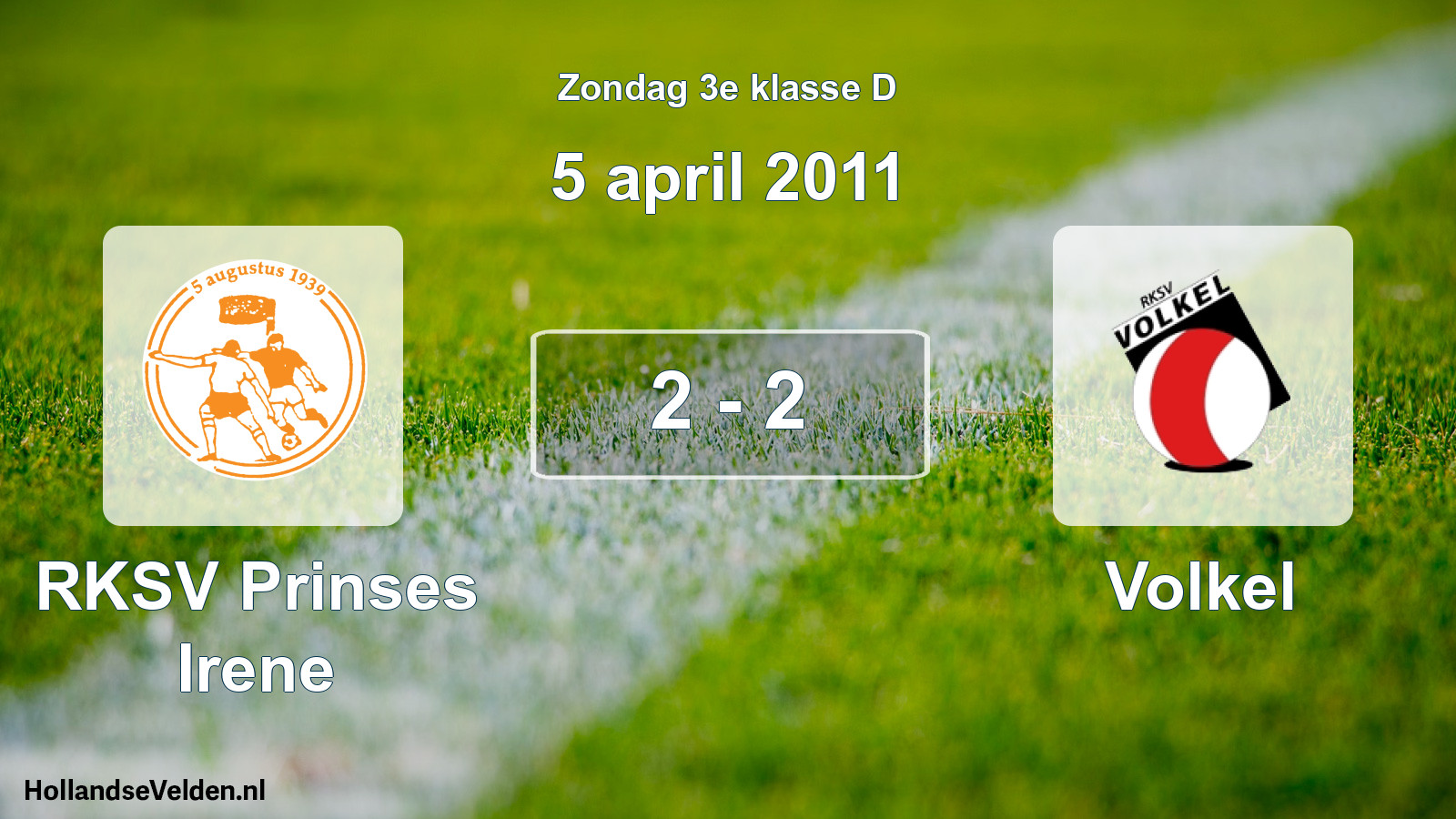 Total number of matches played: RKSV Prinses Irene - Volkel 2 - 2 (5 April 2011)