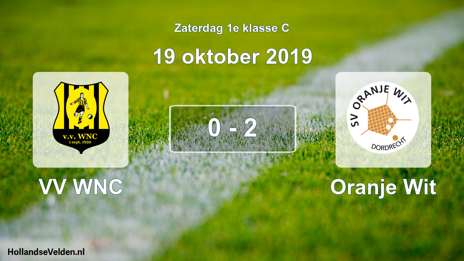 Total number of matches played: VV WNC - Oranje Wit 0 - 2 (19 October 2019)