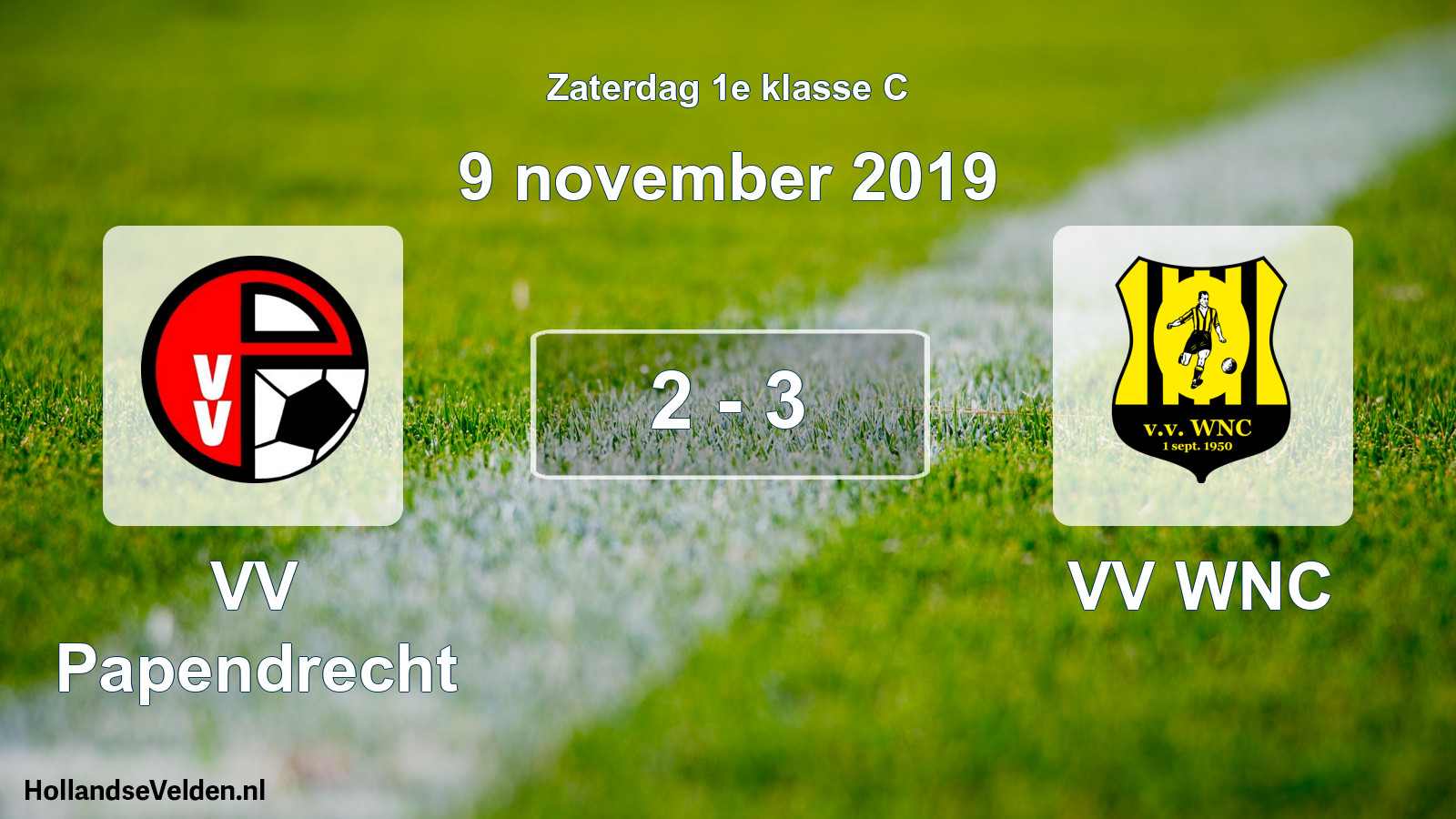 Total number of matches played: VV Papendrecht - VV WNC 2 - 3 (9 November 2019)