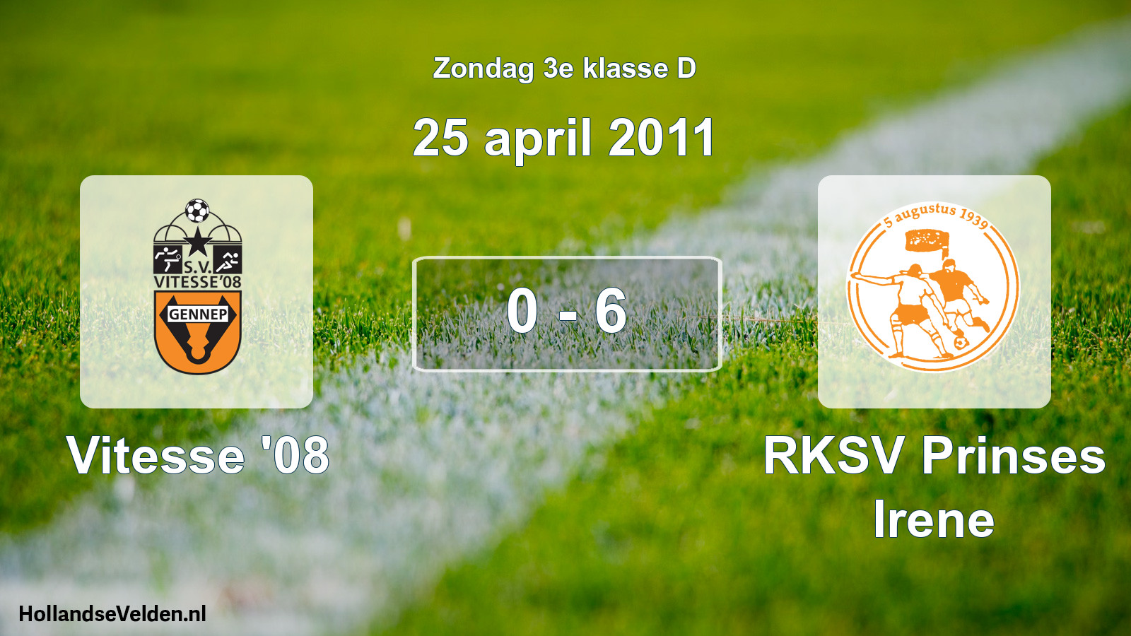 Total number of matches played: Vitesse '08 - RKSV Prinses Irene 0 - 6 (25 April 2011)