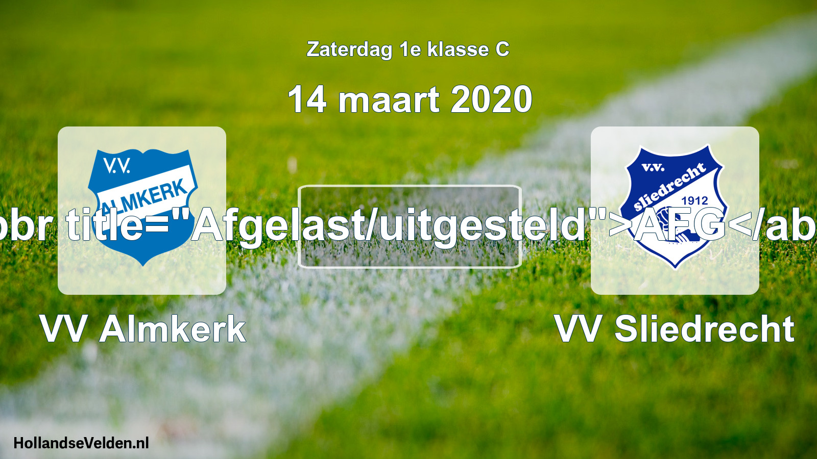 Scheduled Match: VV Almkerk - VV Sliedrecht (14 March 2020)