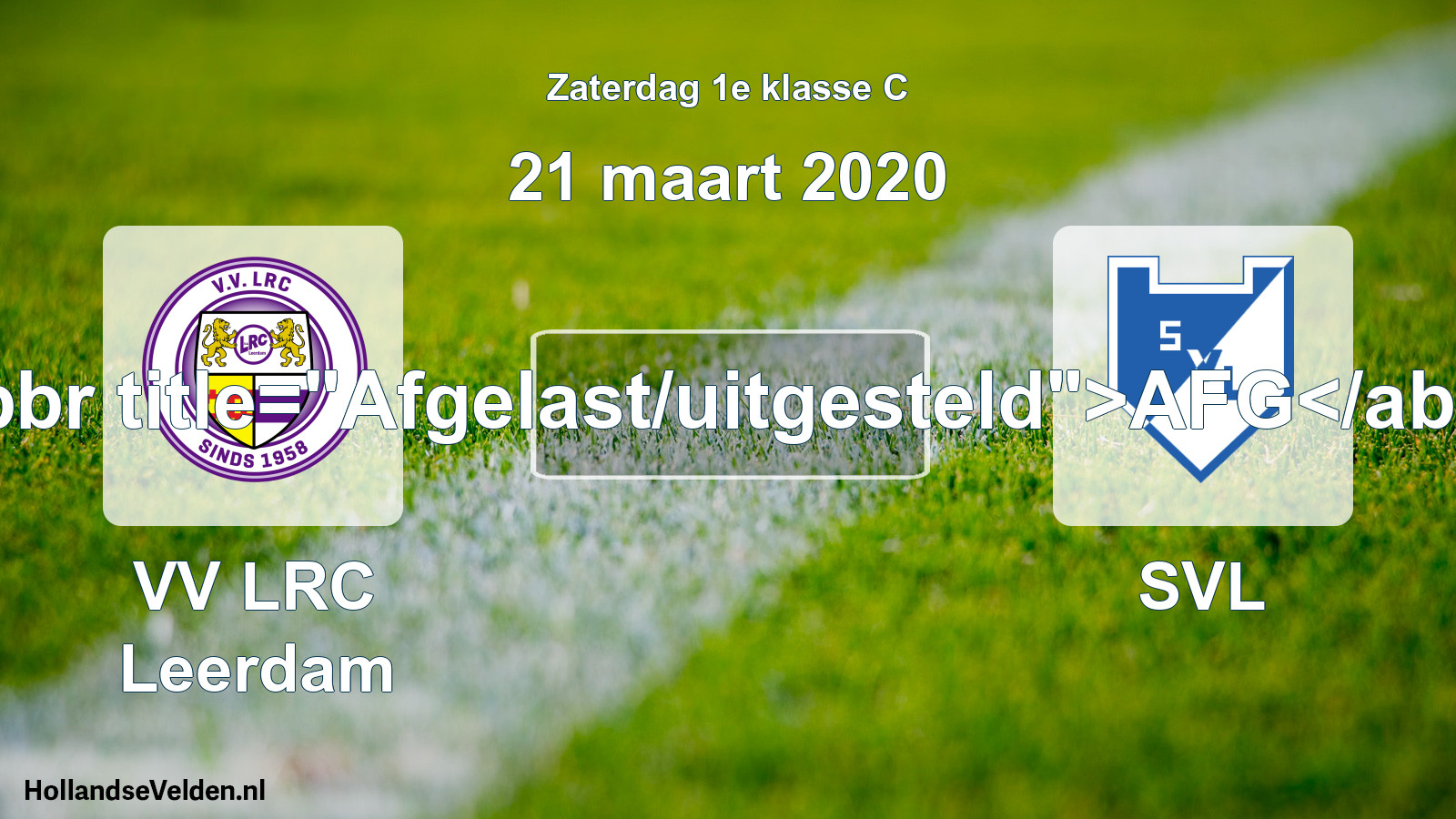 Scheduled Match: VV LRC Leerdam - SVL (21 March 2020)