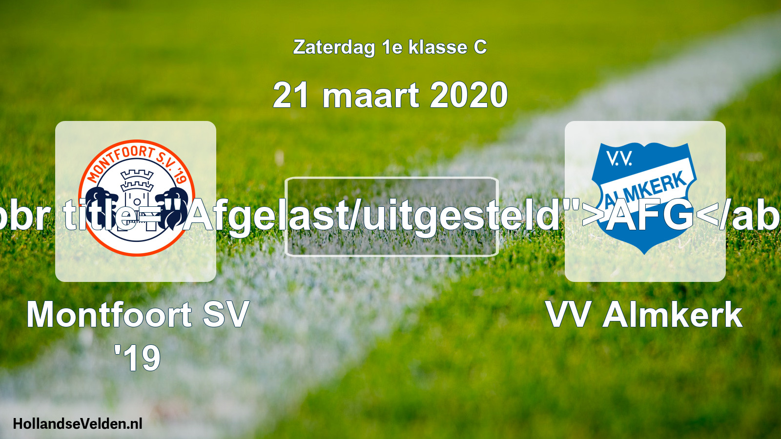 Scheduled Match: Montfoort SV '19 - VV Almkerk (21 March 2020)