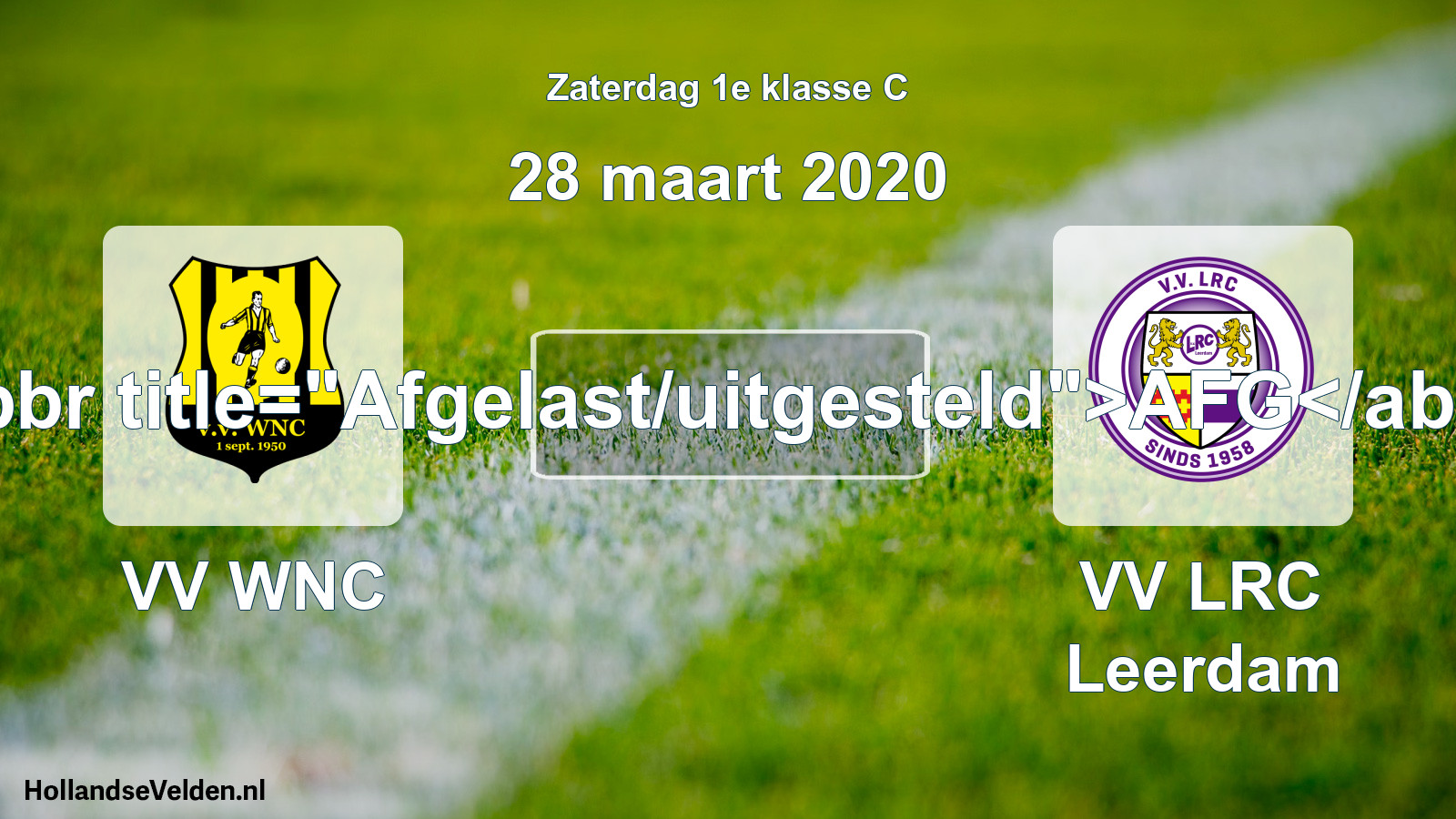Scheduled Match: VV WNC - VV LRC Leerdam (28 March 2020)
