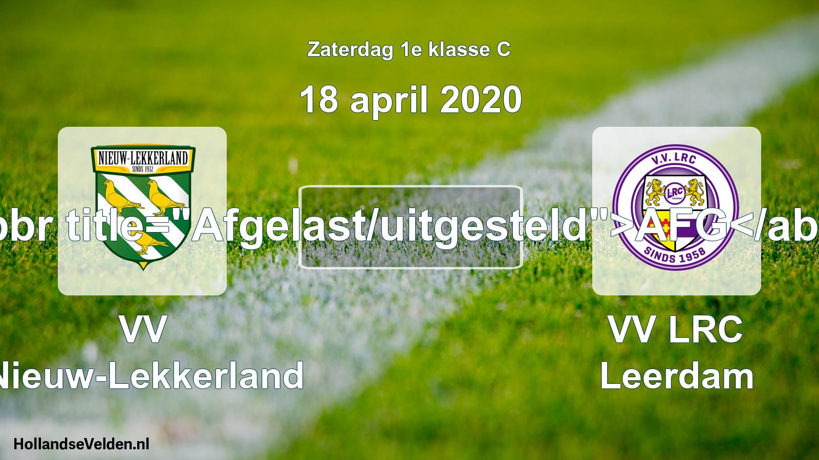 Scheduled Match: VV Nieuw-Lekkerland - VV LRC Leerdam (18 April 2020)