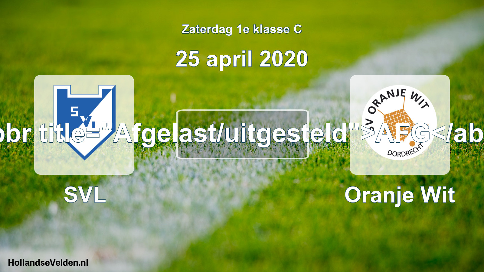 Scheduled Match: SVL - Oranje Wit (25 April 2020)