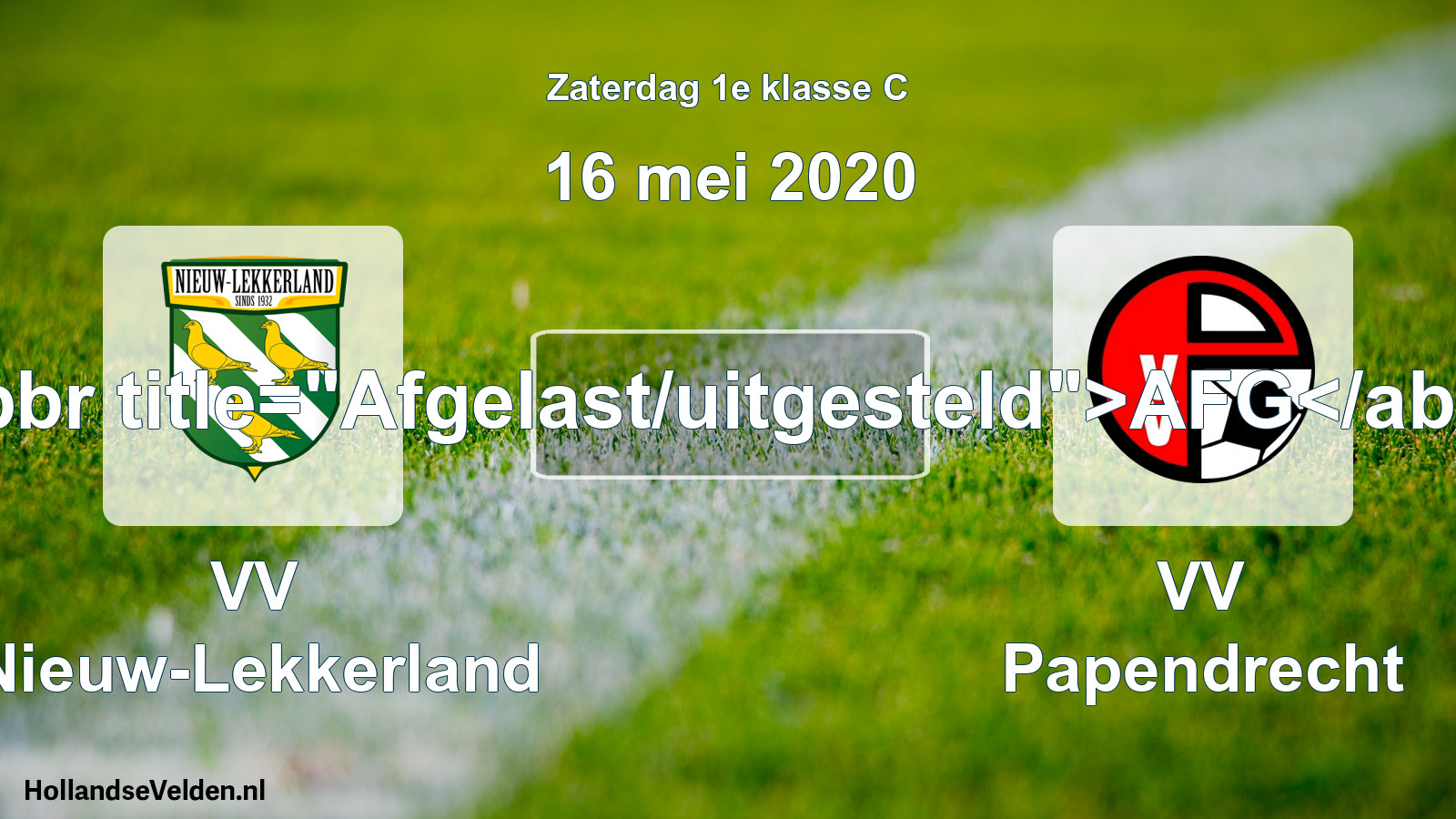 Scheduled Match: VV Nieuw-Lekkerland - VV Papendrecht (16 May 2020)