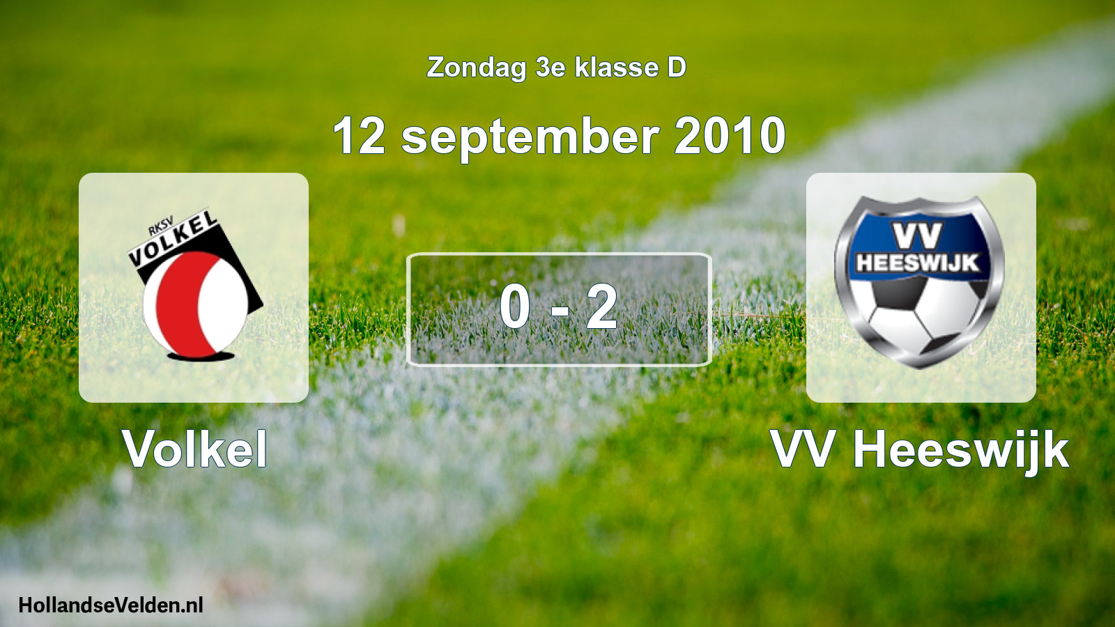 Total number of matches played: Volkel - VV Heeswijk 0 - 2 (12 September 2010)