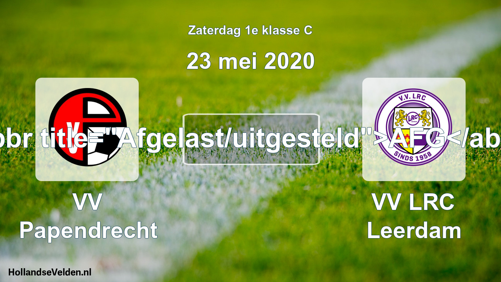 Scheduled Match: VV Papendrecht - VV LRC Leerdam (23 May 2020)