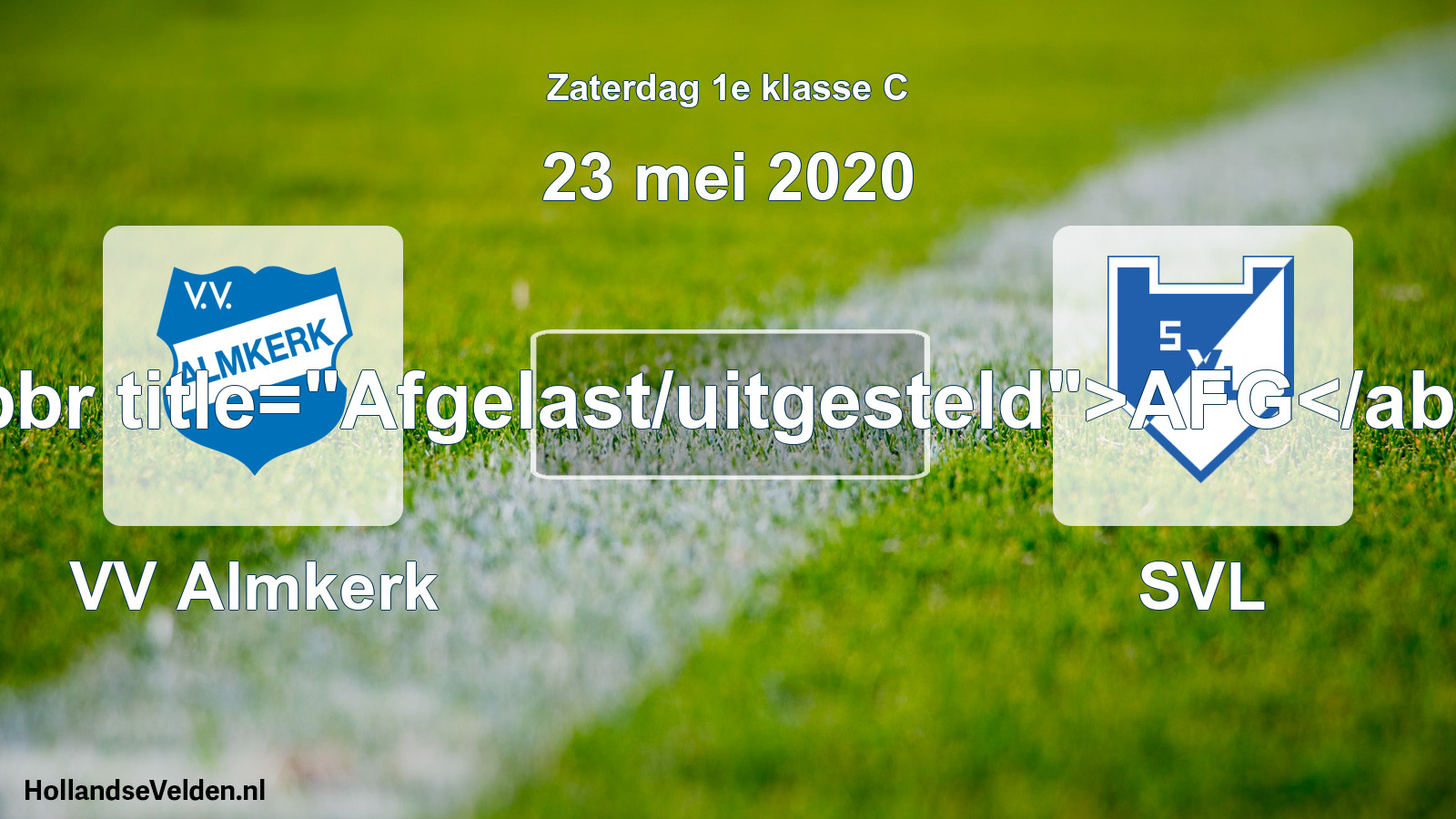 Scheduled Match: VV Almkerk - SVL (23 May 2020)