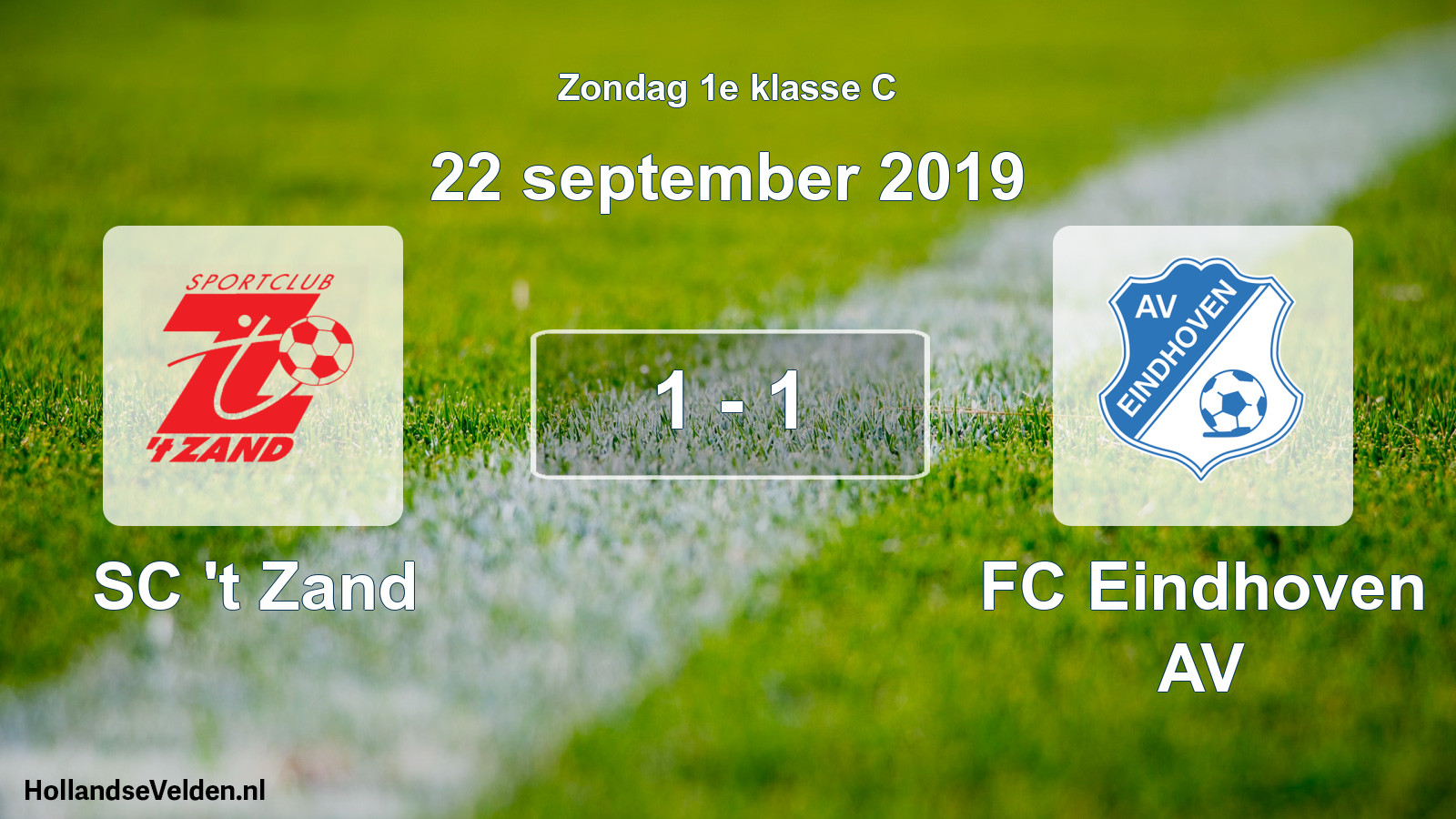 Total number of matches played: SC 't Zand - FC Eindhoven AV 1 - 1 (22 September 2019)