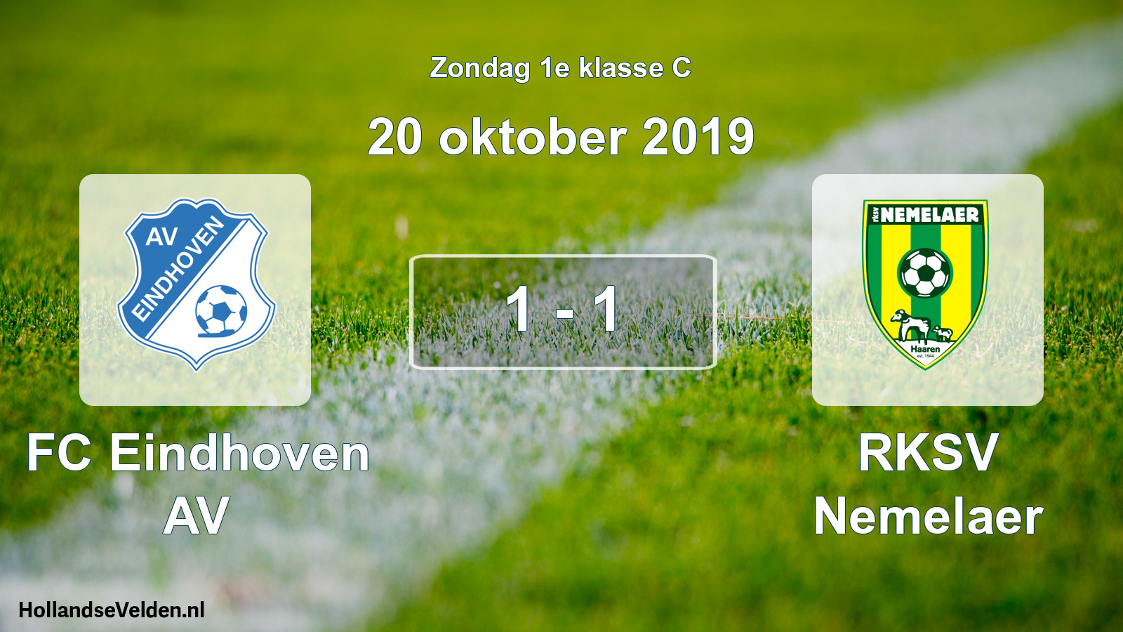 Total number of matches played: FC Eindhoven AV - RKSV Nemelaer 1 - 1 (20 October 2019)