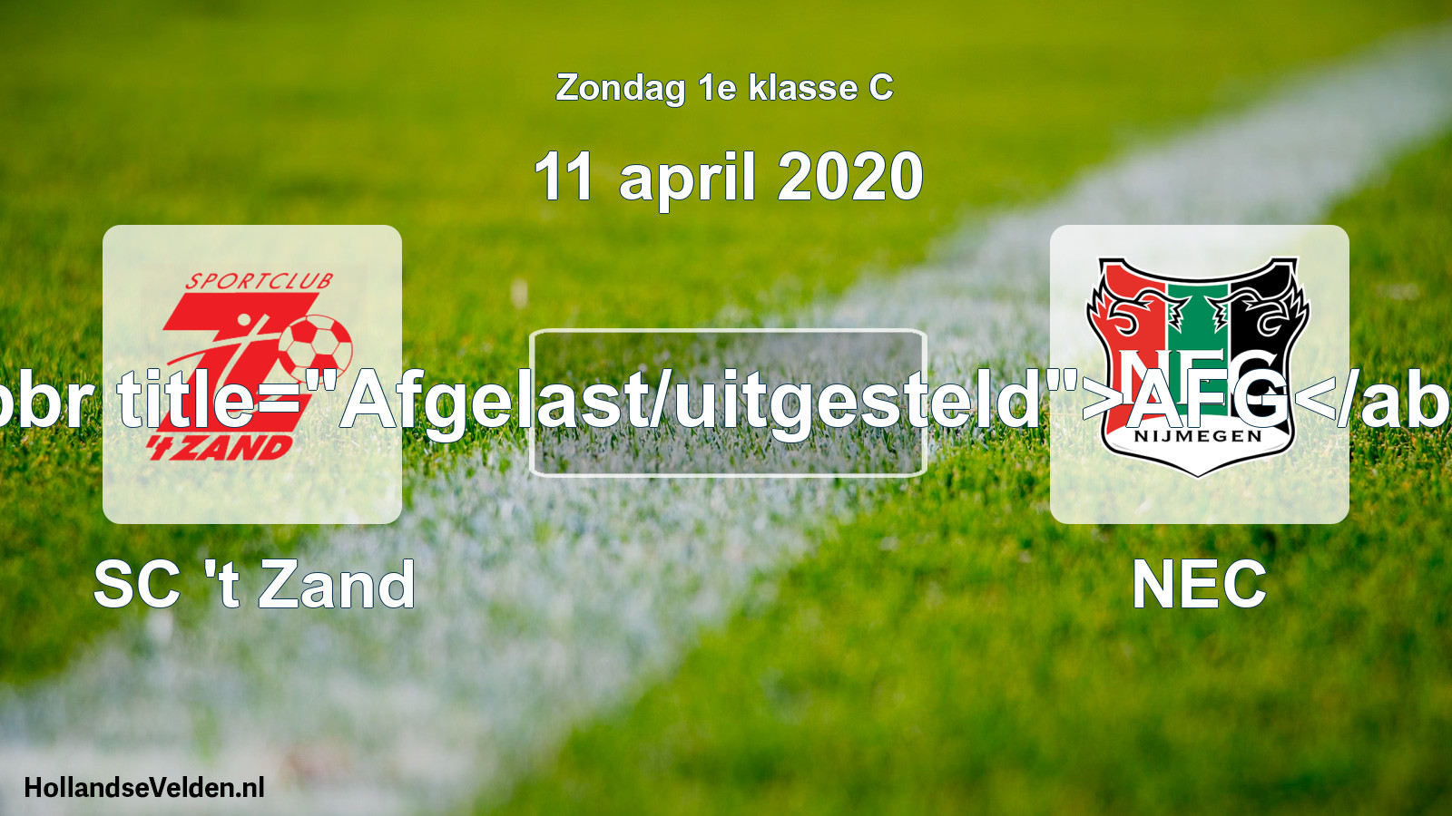 Scheduled Match: SC 't Zand - NEC (11 April 2020)