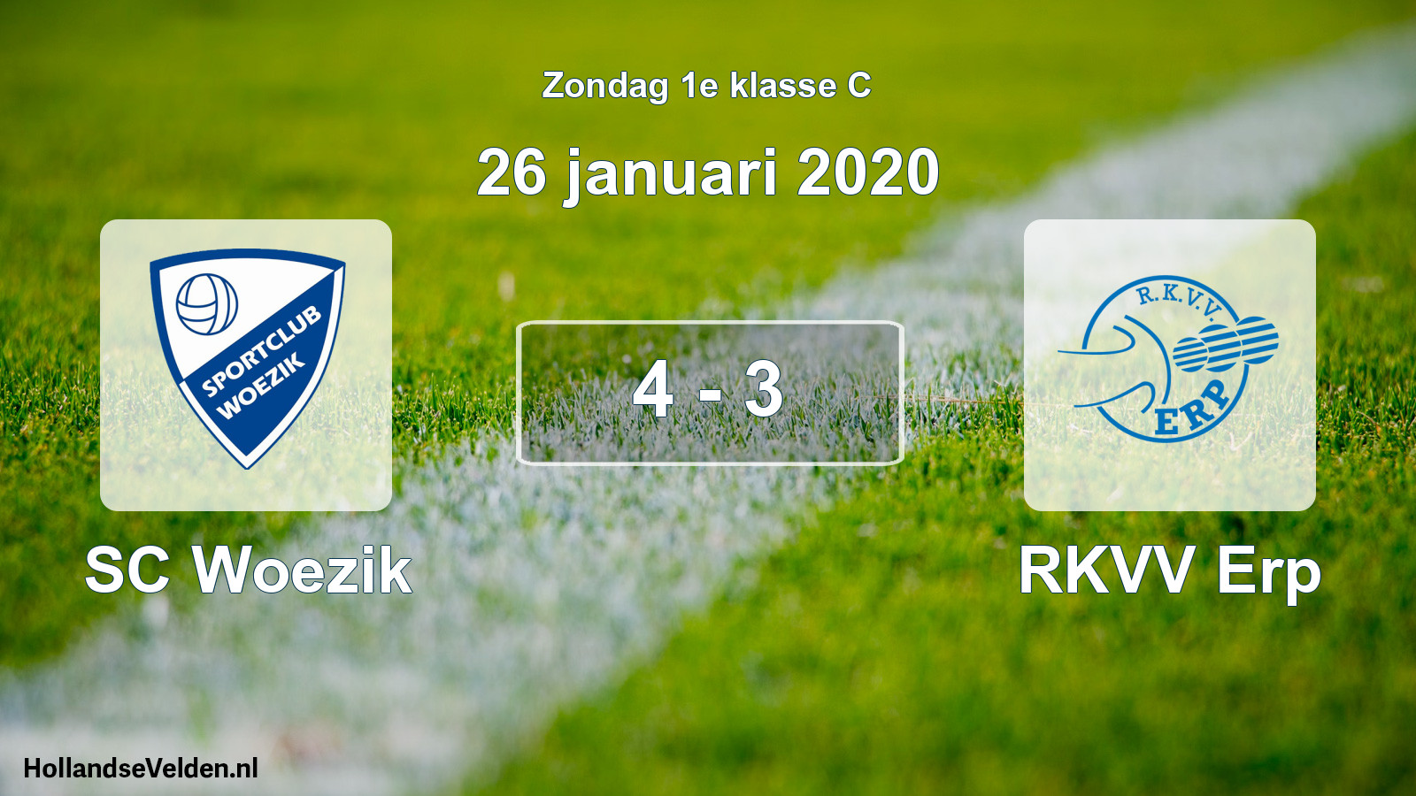 Total number of matches played: SC Woezik - RKVV Erp 4 - 3 (26 January 2020)