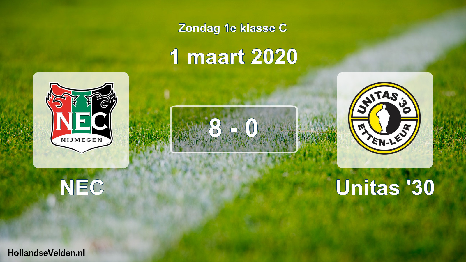 Total number of matches played: NEC - Unitas '30 8 - 0 (1 March 2020)